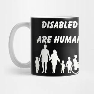 Disability Advocacy Shirt - 'Disabled Rights Are Human Rights' Unisex Tee - Social Justice Awareness & Support Wear - Meaningful Gift Idea Mug